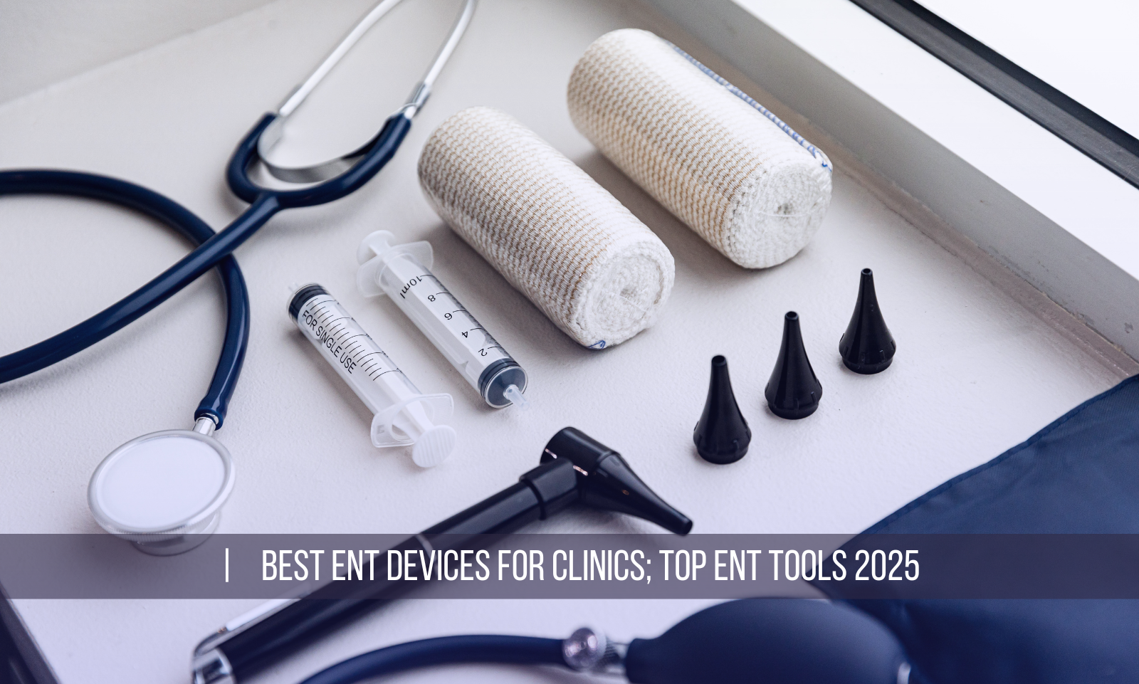 Best ENT Devices for Clinics